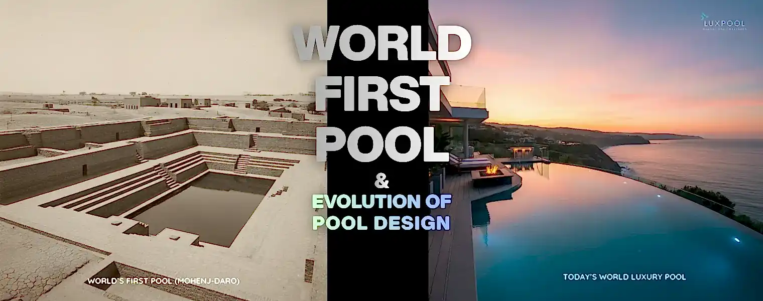 The World’s First Swimming Pool and How Pool Design Has Evolved